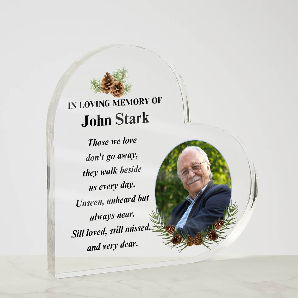 Memorial Photo Gift - Those We Love Don't Go Away - Pine Acrylic Heart – Personalized Sympathy Gifts by Sunrise Keepsakes