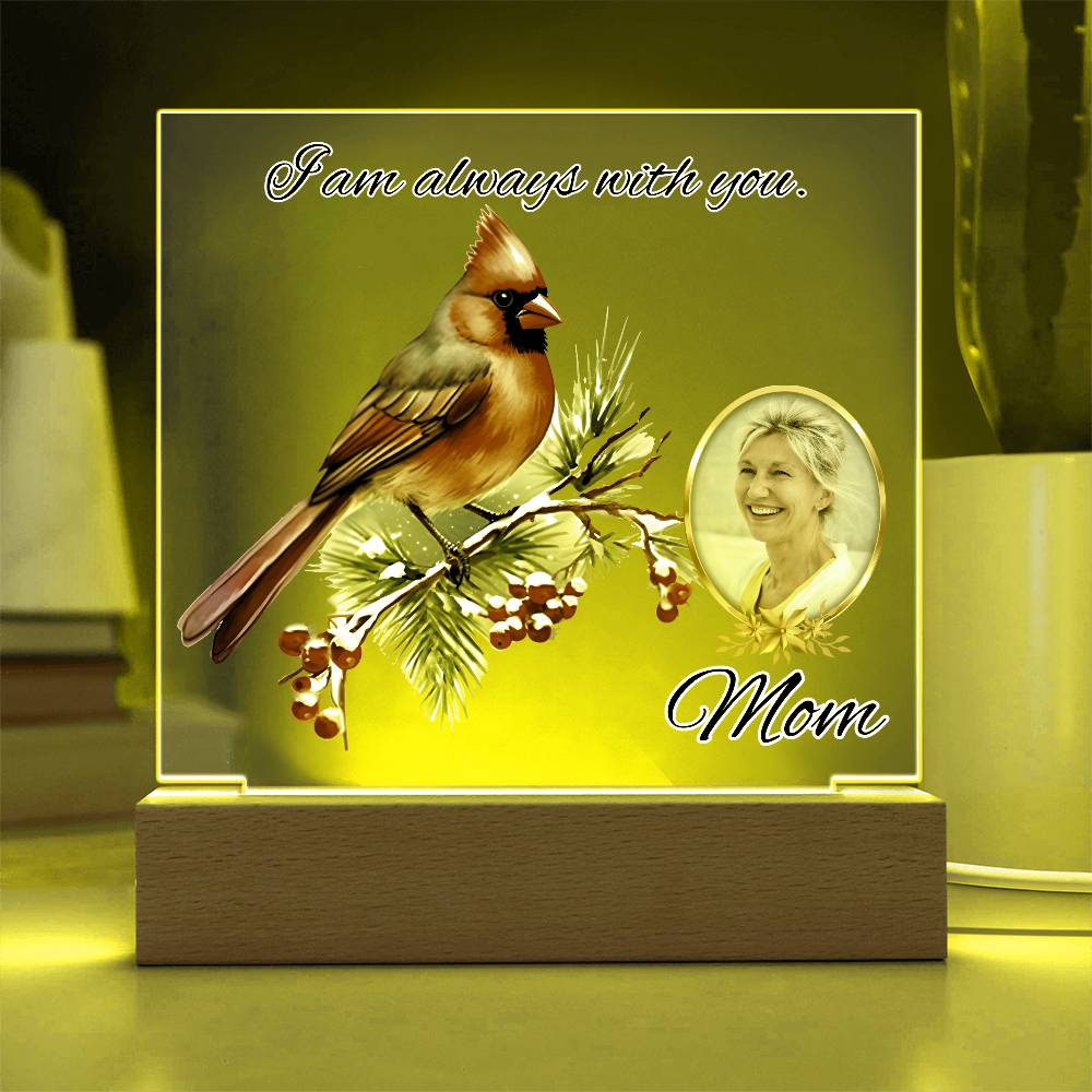 Memorial Photo Gift With Cardinal - I am always with you - Acrylic Plaque - Light Up – Personalized Sympathy Gifts by Sunrise Keepsakes