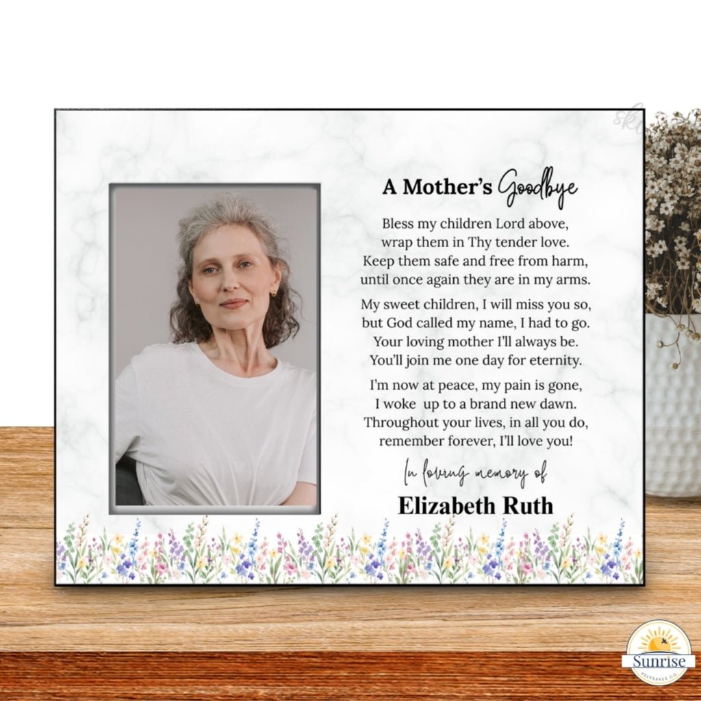 A Mother's Goodbye - Memorial Photo Frame – Personalized Sympathy Gifts by Sunrise Keepsakes