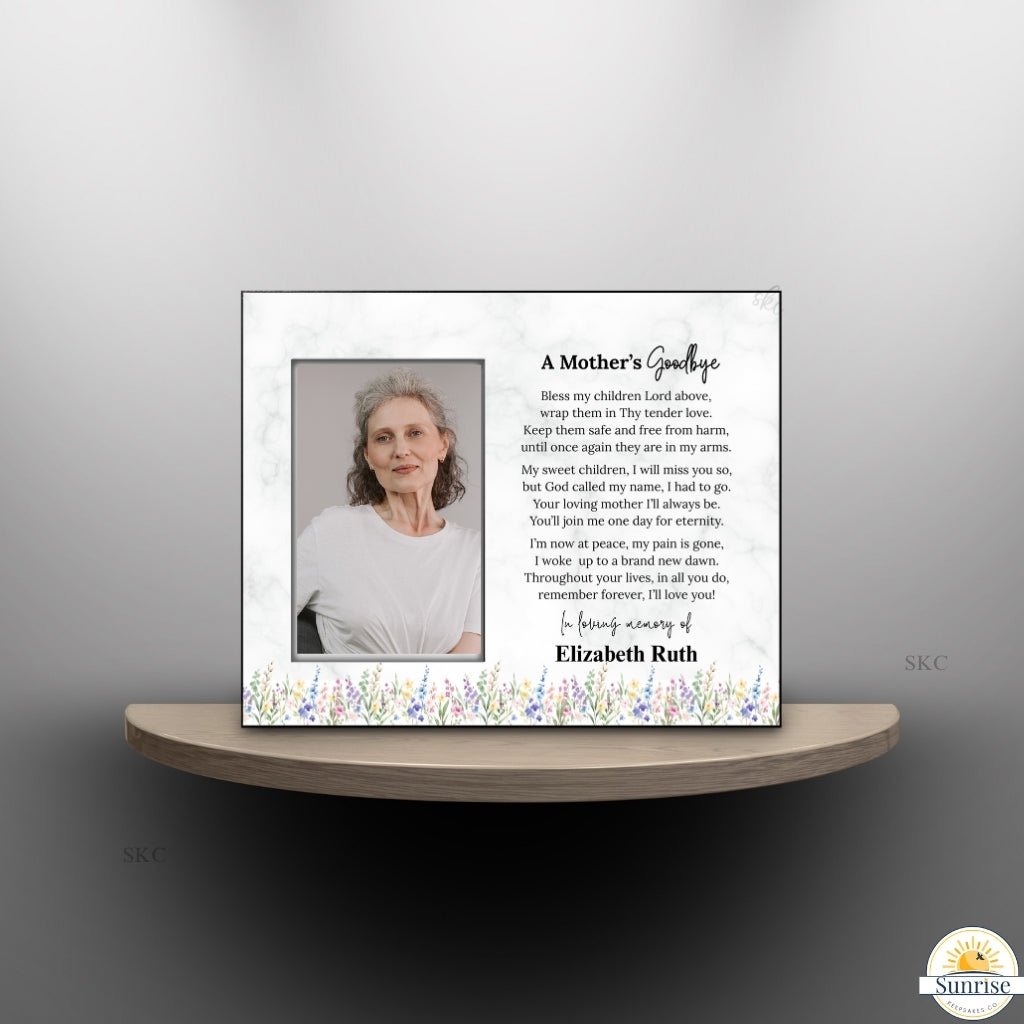 A Mother's Goodbye - Memorial Photo Frame – Personalized Sympathy Gifts by Sunrise Keepsakes