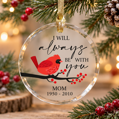 Personalized Cardinal Memorial Ornament – I Will Always Be With You