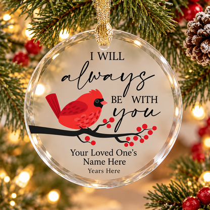 Personalized Cardinal Memorial Ornament – I Will Always Be With You