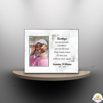 Goodbyes Are Not Forever - Memorial Picture Frame – Personalized Sympathy Gifts by Sunrise Keepsakes