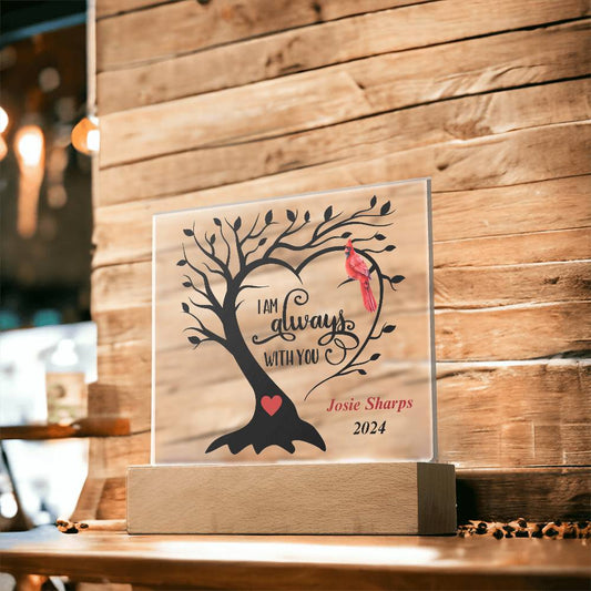 I'm Always With You - Personalized Acrylic Plaque with Cardinal – Personalized Sympathy Gifts by Sunrise Keepsakes