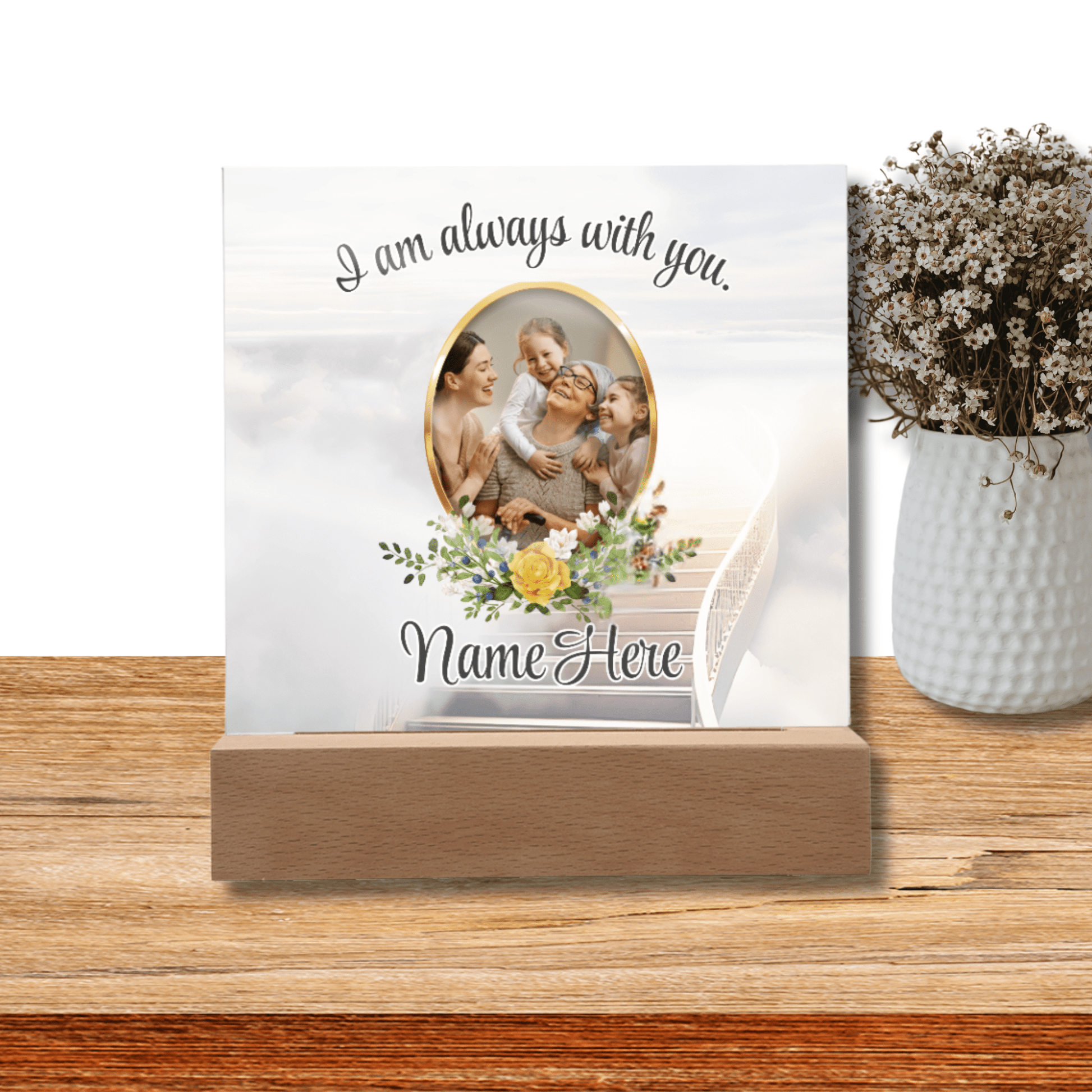 Memorial Acrylic Plaque – I Am Always With You - Heartfelt Father's Day Gift – Personalized Frames by Sunrise Keepsakes