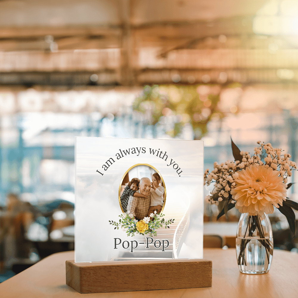 Memorial Acrylic Plaque – I Am Always With You - Personalized Sympathy Gift – Personalized Frames by Sunrise Keepsakes