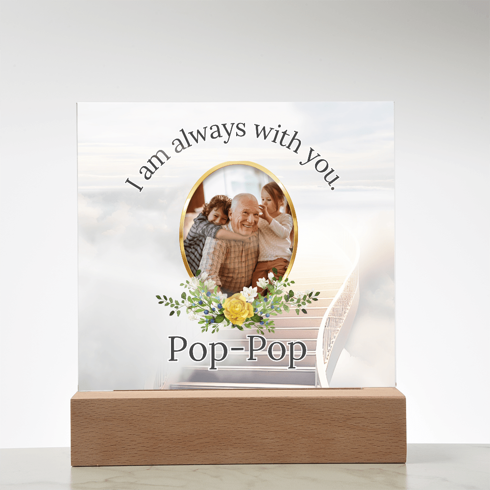 Memorial Acrylic Plaque – I Am Always With You - Personalized Sympathy Gift – Personalized Frames by Sunrise Keepsakes