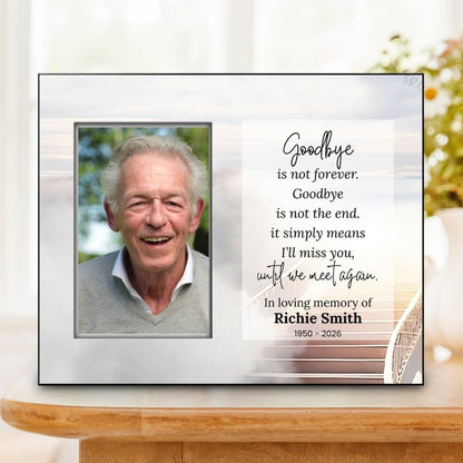 Memorial Frame - Goodbyes Are Not Forever – Personalized Sympathy Gifts by Sunrise Keepsakes