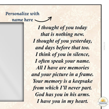 Memorial Photo Frame – Thought of You Today Poem | Sympathy Gift – Personalized Frames by Sunrise Keepsakes