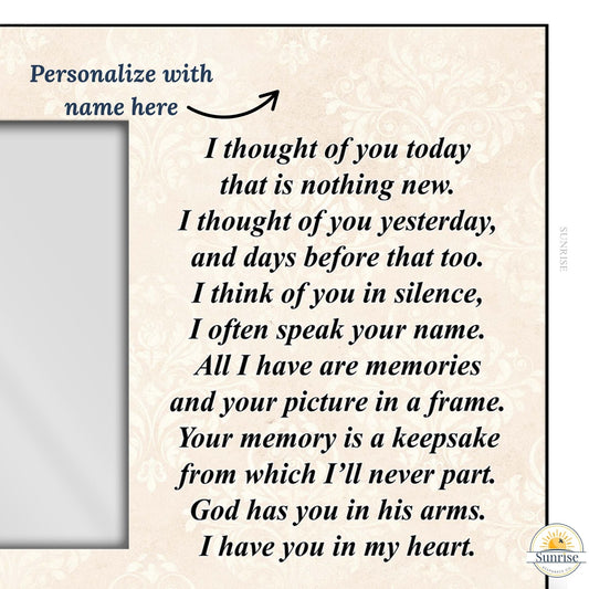 Memorial Photo Frame – Thought of You Today Poem | Sympathy Gift – Personalized Frames by Sunrise Keepsakes