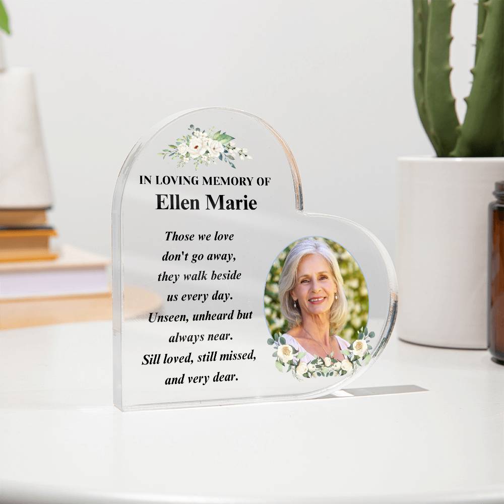 Memorial Photo Gift - Those We Love Don't Go Away - Acrylic Heart – Personalized Sympathy Gifts by Sunrise Keepsakes