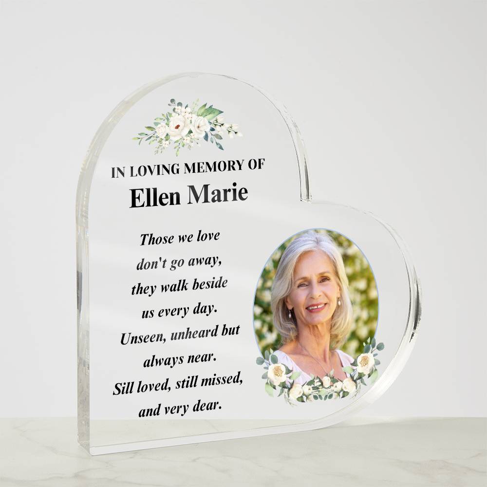 Memorial Photo Gift - Those We Love Don't Go Away - Acrylic Heart – Personalized Sympathy Gifts by Sunrise Keepsakes