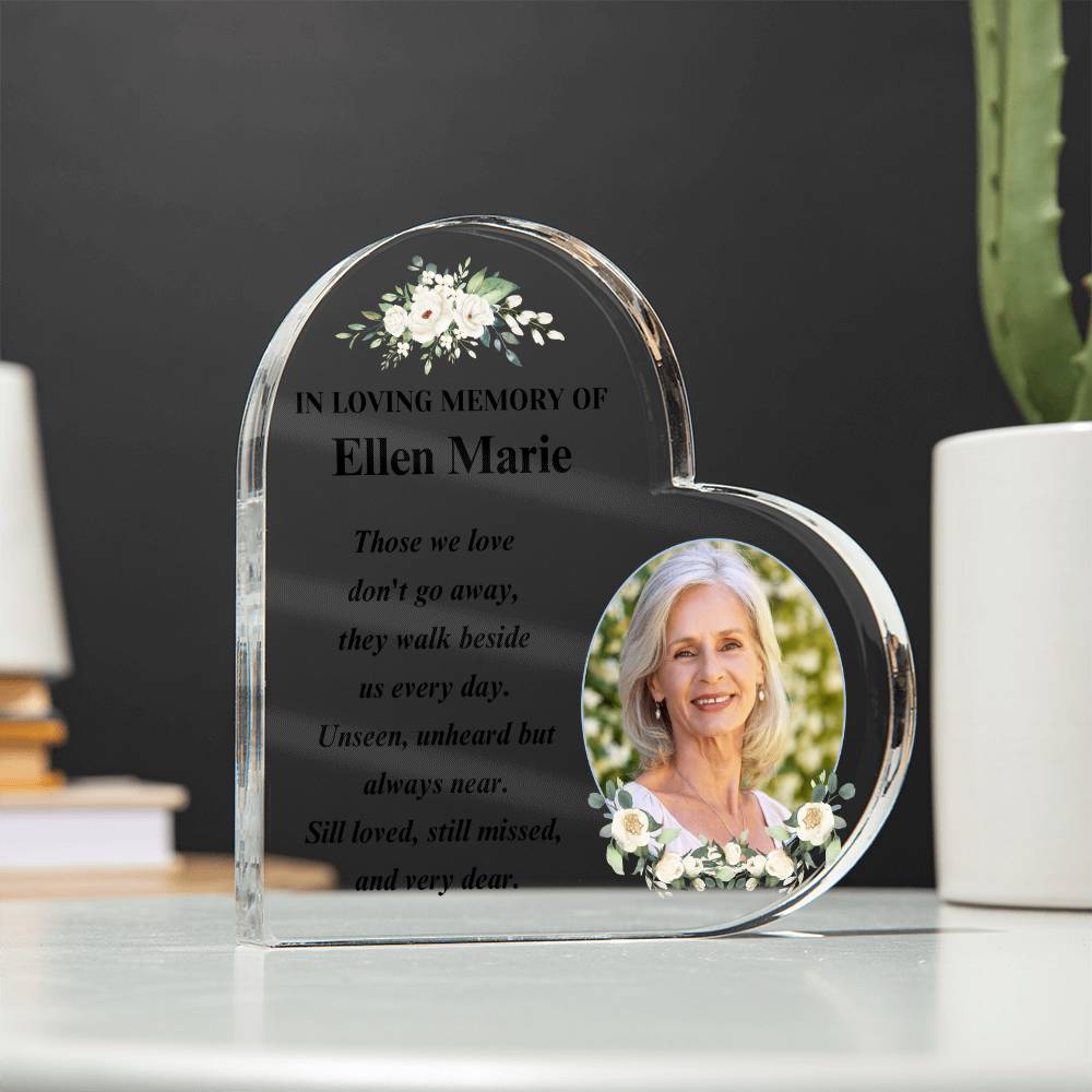 Memorial Photo Gift - Those We Love Don't Go Away - Acrylic Heart – Personalized Sympathy Gifts by Sunrise Keepsakes