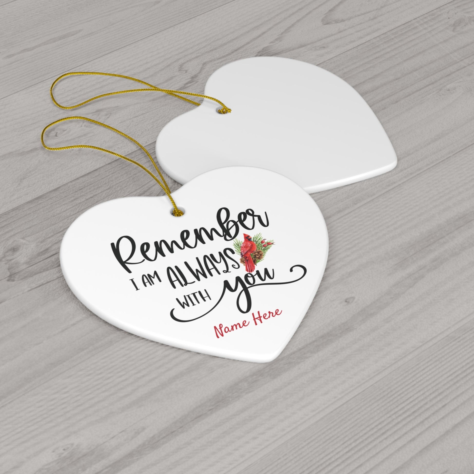 Personalized Cardinal Ornament - I'm Always With You - 3 Shapes – Personalized Memorial Ornament by Sunrise Keepsakes